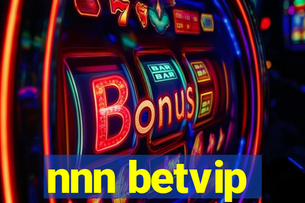 nnn betvip